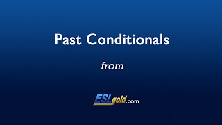 Free English Lessons:  Past Conditionals