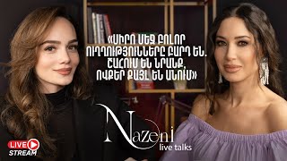 Live Talks Նազենի Հովհաննիսյանի հետ | Աննա Եգոյան | 24