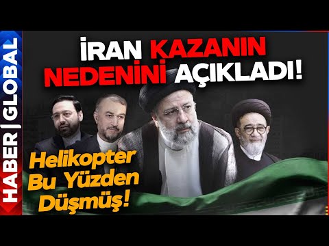 Dünya Merakla Bekliyordu! İran Kazanın Nedenini Açıkladı: Reisi'nin Helikopteri Bu Yüzden Düşmüş