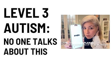 Level 3 Autism from An Energetic Perspective