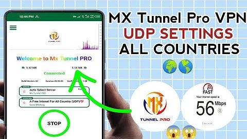 How To Setup MX Tunnel Pro VPN with all Country UDP Settings for Secure Online Browsing