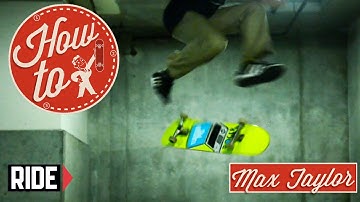 How-To Skateboarding: Nollie Inward Heelflip with Max Taylor