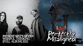 Patient Sixty-Seven - Wishful Thinking [Full Album]