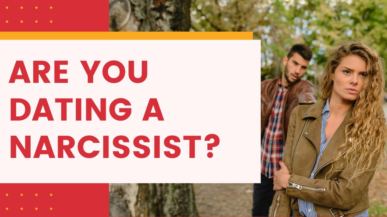 7 Signs You Are Dating A Narcissist (A Guide On How To Spot A ...