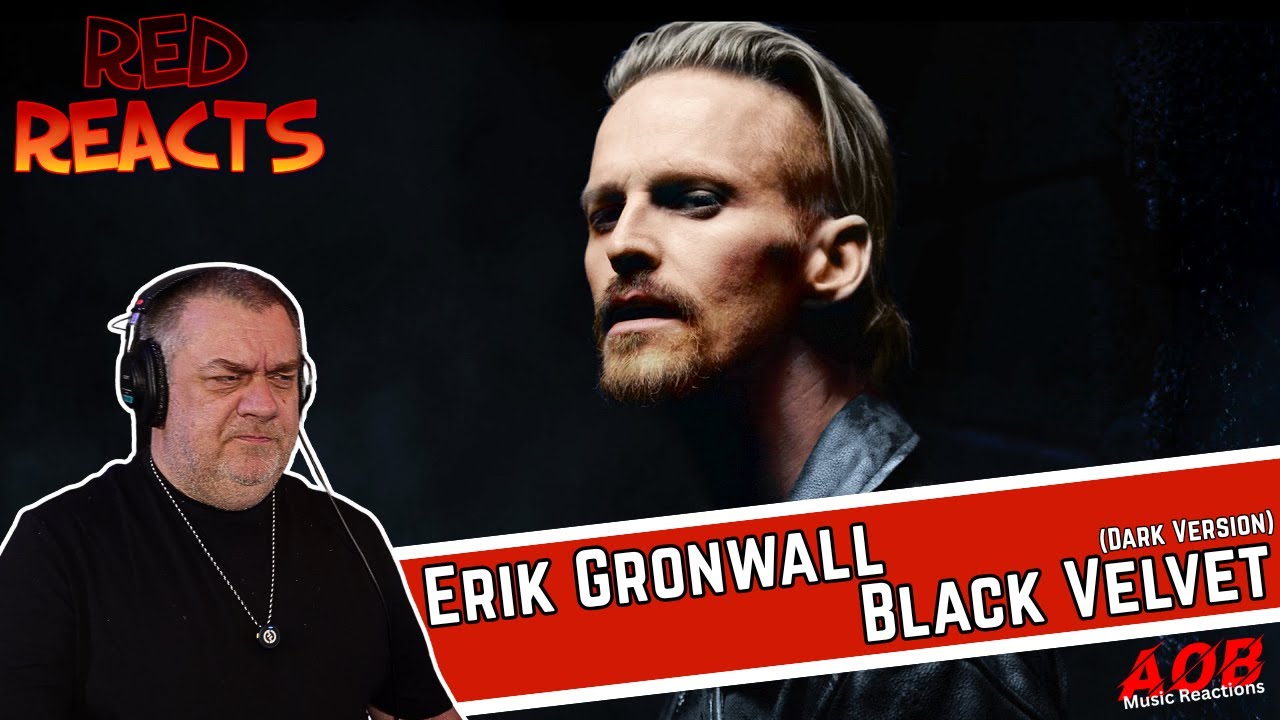 Red Reacts | Reaction To Erik Grönwall | Black Velvet (Dark Version)