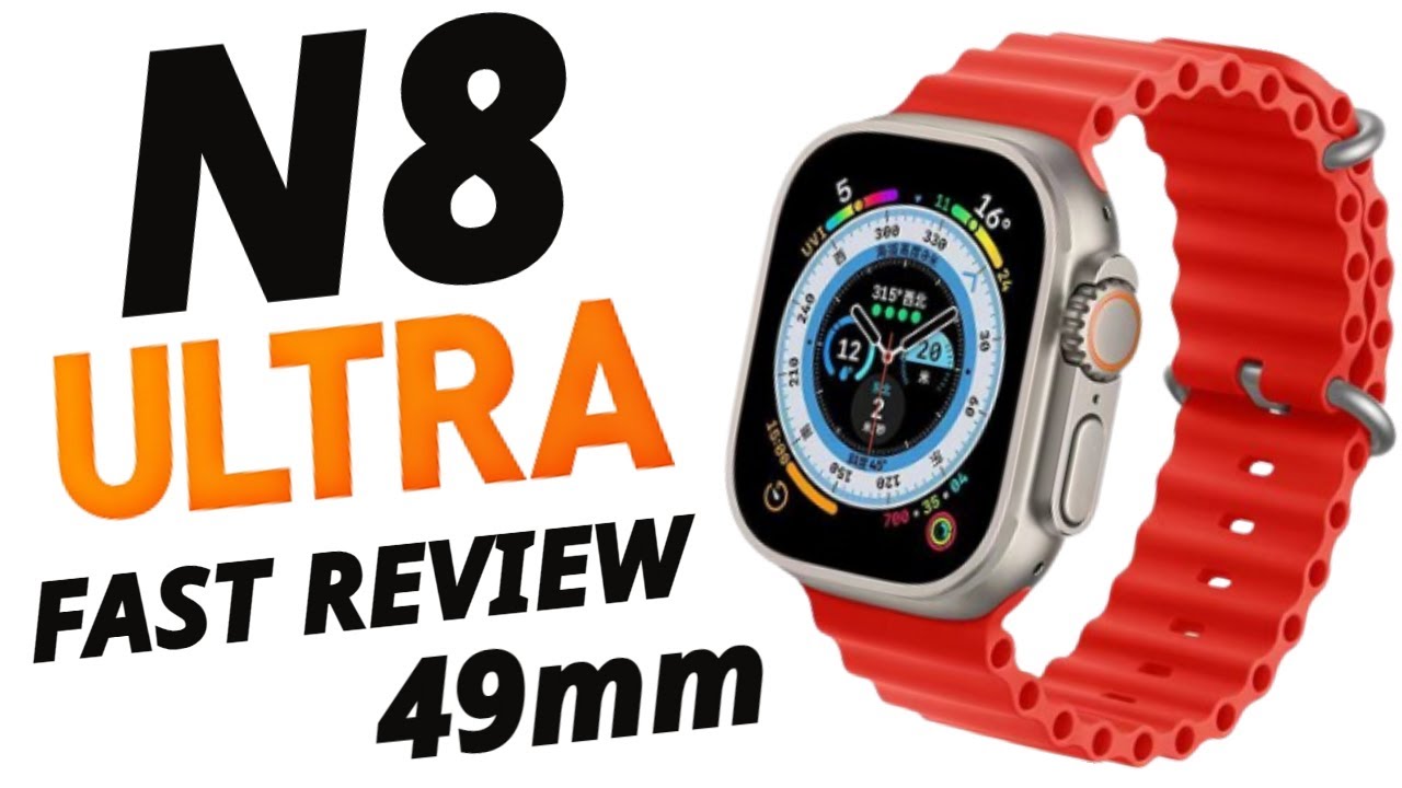 Ultra Smart Watch 49mm N8 Fast Review Smart Watch, apple watch ultra ...