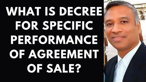 386 - What is Decree for Specific Performance of Agreement of Sale of Plot/House/Apartment/building?
