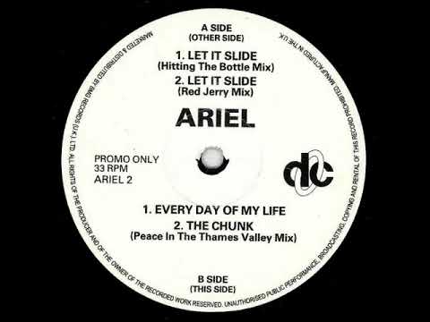 Ariel - Let It Slide (Hitting The Bottle Mix) 1993