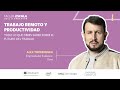 [Taller] Trabajo remoto y productividad con Alex Torrenegra y Dell