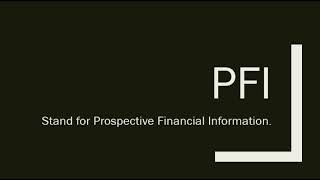 PFI (Prospective Financial Information)