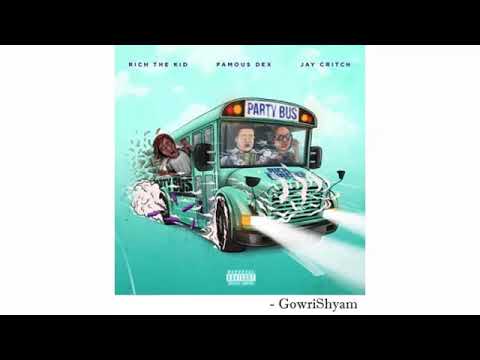 Rich The Kid - Party Bus