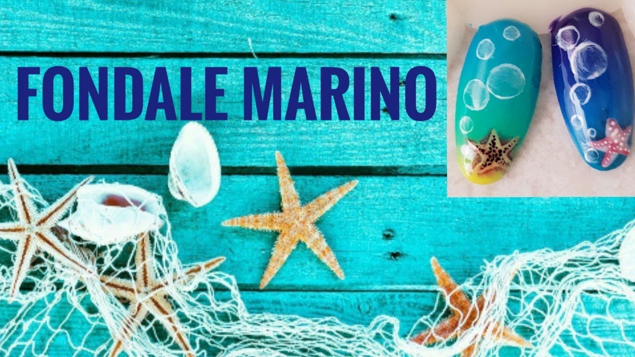 FONDALE MARINO.  Nail art estiva