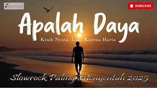 Download Lagu 🎺Apalah Daya - Kisah Cinta Tergadai Harta (Aibath)Slowrock Menyentuh Hati 2025 MP3