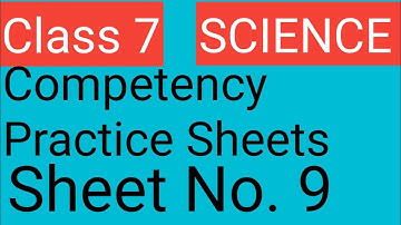 Class 7| Science| Weekly Competency Practice sheets|Sheet No.9 |PSEB@Sunnyedu7