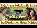 Bade arman se rakha ha balam teri kasamsaad production house