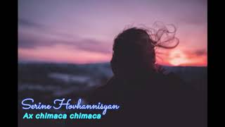 Serine Hovhannisyan-Ax Chiamaca [OFFICIAL] New 2019