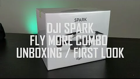 DJI SPARK UNBOXING FIRST LOOK