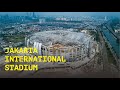 Megahnya Jakarta International Stadium