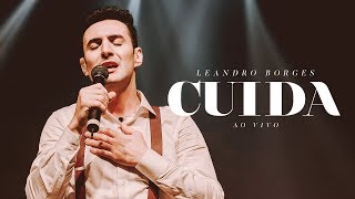 Leandro Borges - Cuida (Ao Vivo)