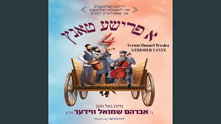 Video thumbnail of "Avrum Shmuel Wieder - Ven Moshiach Vet Kimen Medley"