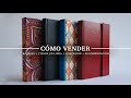 Cómo puedes vender tus libretas. Cuatro canales de venta. Encuadernación Artesanal