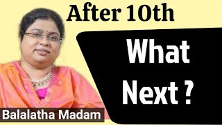 After 10th What Next ? || Bala Latha IAS