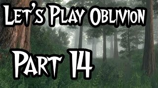 Let&#39;s Play - Oblivion (Modded) - #14