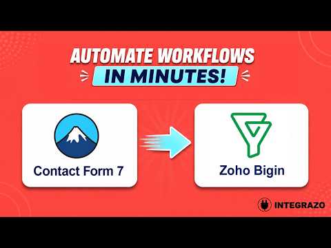 Contact Form 7 to Zoho Bigin Integration (Free Plugin) | Integrazo Flow