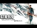 Quantum Break Gameplay | GTX 970 OC | 1080p High/Ultra | FRAME-RATE TEST