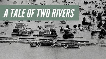 A Tale of Two Rivers