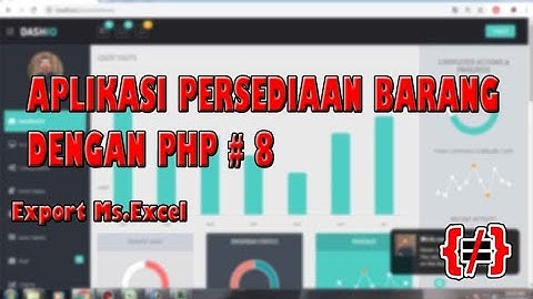 Aplikasi Persediaan Barang Dengan PHP#8 - Export Data ke Ms.Excel