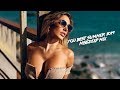 You Best Summer 🌴 Special Mix 2019 🍍 Best Of Deep House Sessions Chill Out New Mix By MissDeep