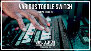 Various Toggle Switch sound effects @ by VIRAL Element