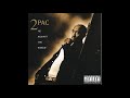 2Pac - Me Against the World (Explicit)