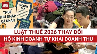 Details Từ 2026: Hộ kinh doanh “chia tay” thuế khoán – Tự khai, tự tính, tự chịu trách nhiệm Update