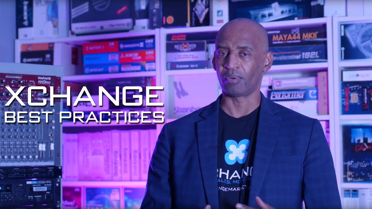 Best Practices | XCHANGE Reseller