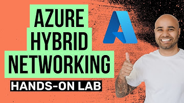 Azure Hybrid Networking Hands-on Lab Tutorial