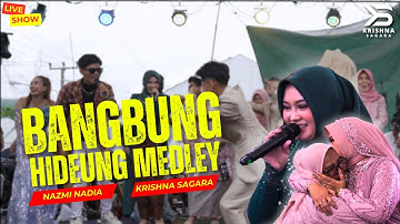 BANGBUNG HIDEUNG MEDLEY - NAZMI NADIA ft KRISHNA SAGARA | LIVESHOW PARKEN