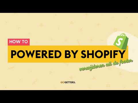  New  Powered by Shopify (Gemaakt door Shopify) verwijderen uit de footer - GOGETTERS.