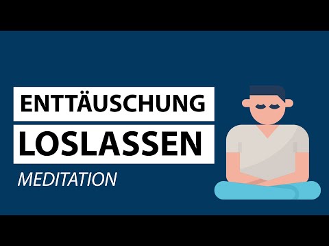 Meditation Enttäuschung überwinden