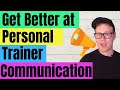 Personal Trainer Communication Skills | Say These Things To Your Clients