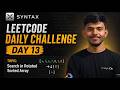 LeetCode Daily Challenge #13 | 33. Search in Rotated Sorted Array | TENZOR