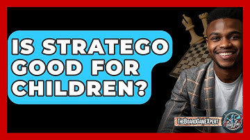 Is Stratego Good For Children? - The Board Game Xpert