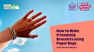 How to Make Friendship Bracelets using Paper Bags with Rachel Moore 🧡