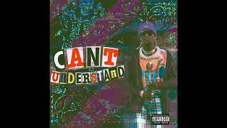 Young Thug - Can't Understand