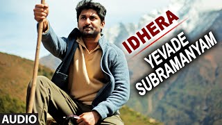 Idhera Full Audio Song | Yevade Subramanyam | Nani, Malvika, Vijay Devara Konda chords