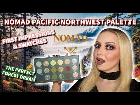 NOMAD PACIFIC NORTHWEST PALETTE | FIRST IMPRESSIONS & SWATCHES