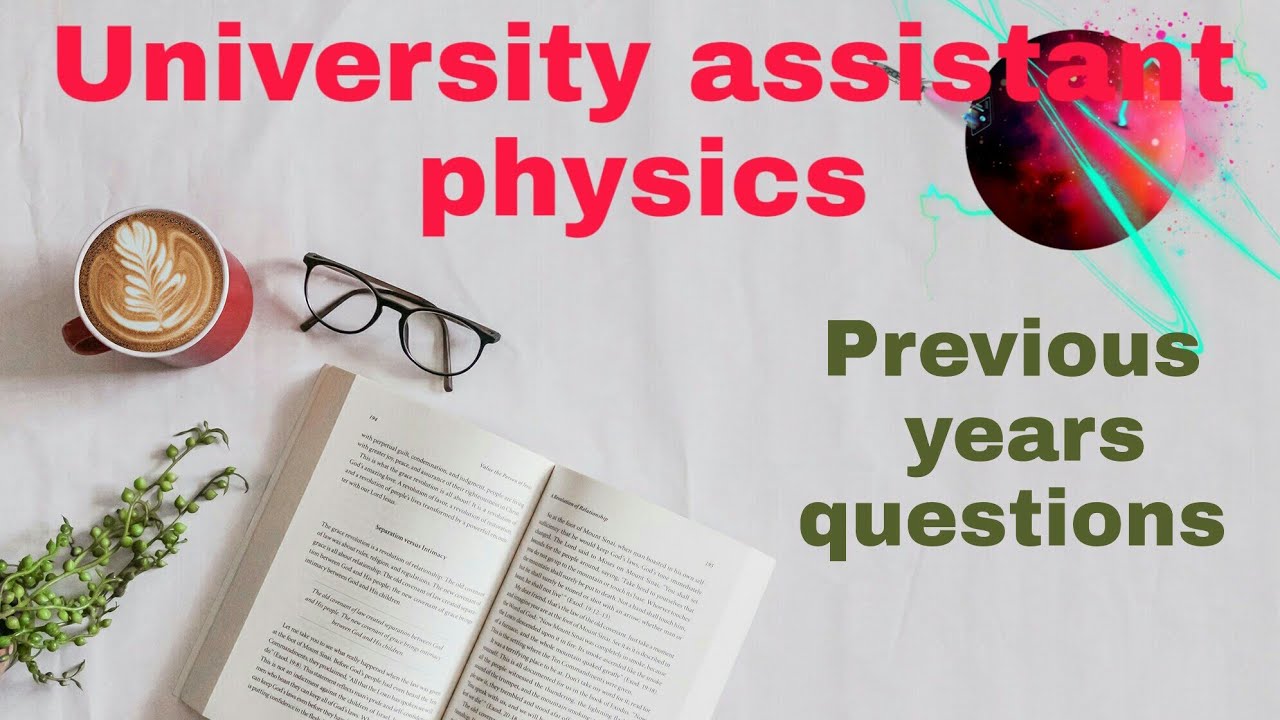 University assistant previous years physics questions -2