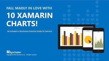 Fall Madly in Love with 10 Xamarin Charts! [Webinar]