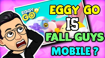 Eggy Go Gameplay Tutorial | How to play ? Eggy Go is Fall Guys Mobile? Animesh Gupta